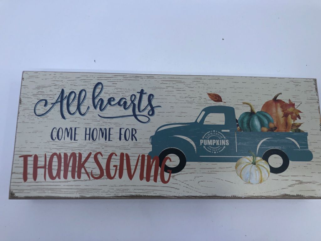 ALL HEARTS COME HOME-THANKSGIVING- TRUCK BLOCK SIGN.
