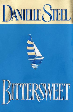 Bittersweet - Danielle Steel