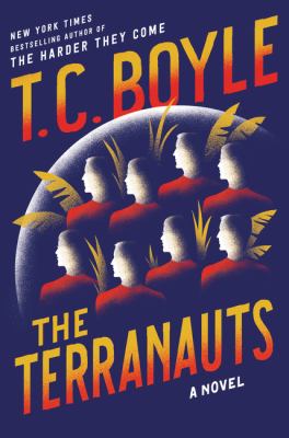 The Terranauts : a Novel by T.