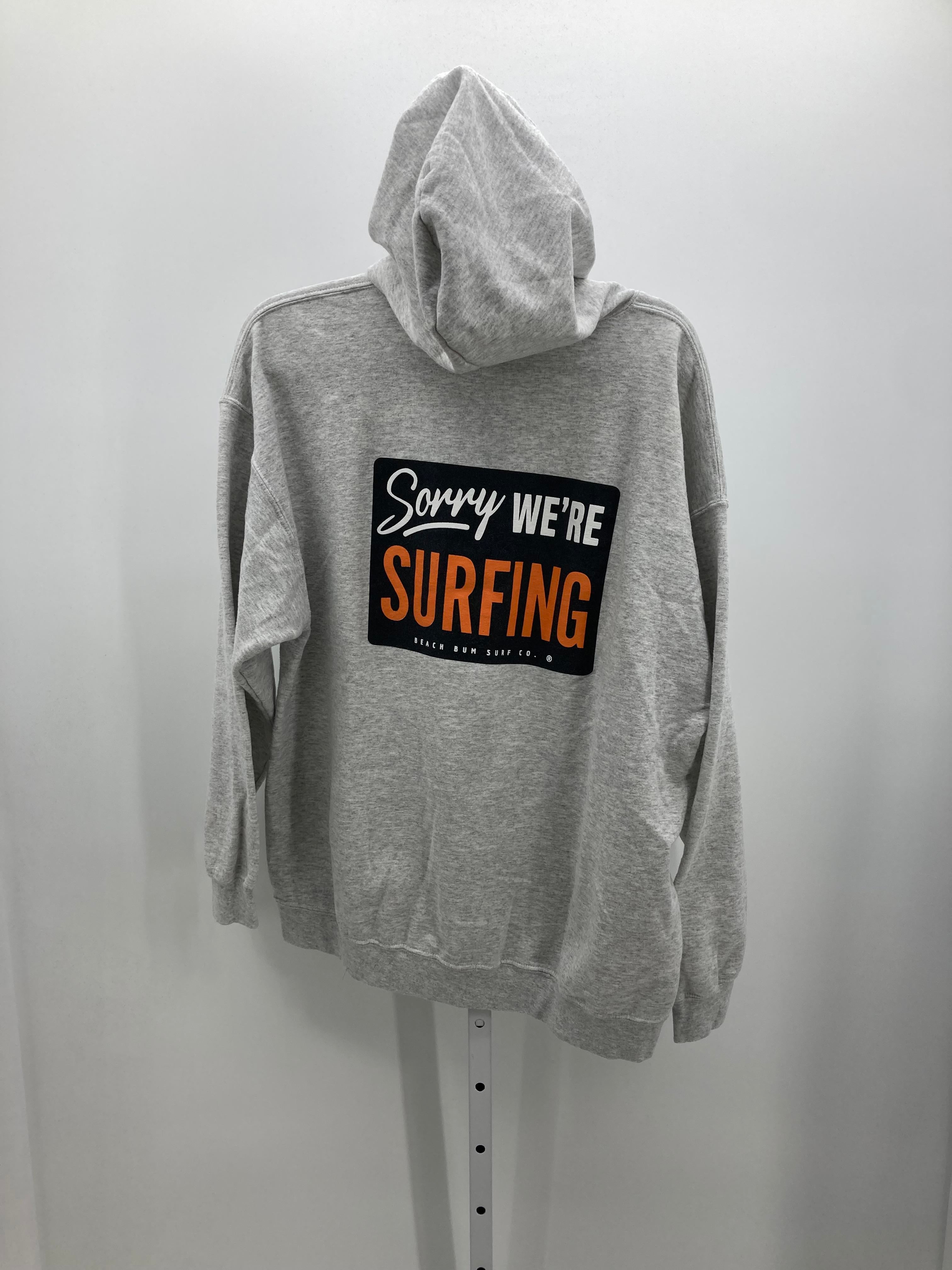 SORRY WE'RE SURFING.