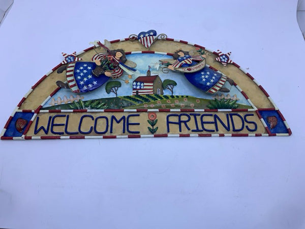 PRIMITIVE "WELCOME FRIENDS" W/ PATRIOTIC ANGLES METAL WALL HANGING.
