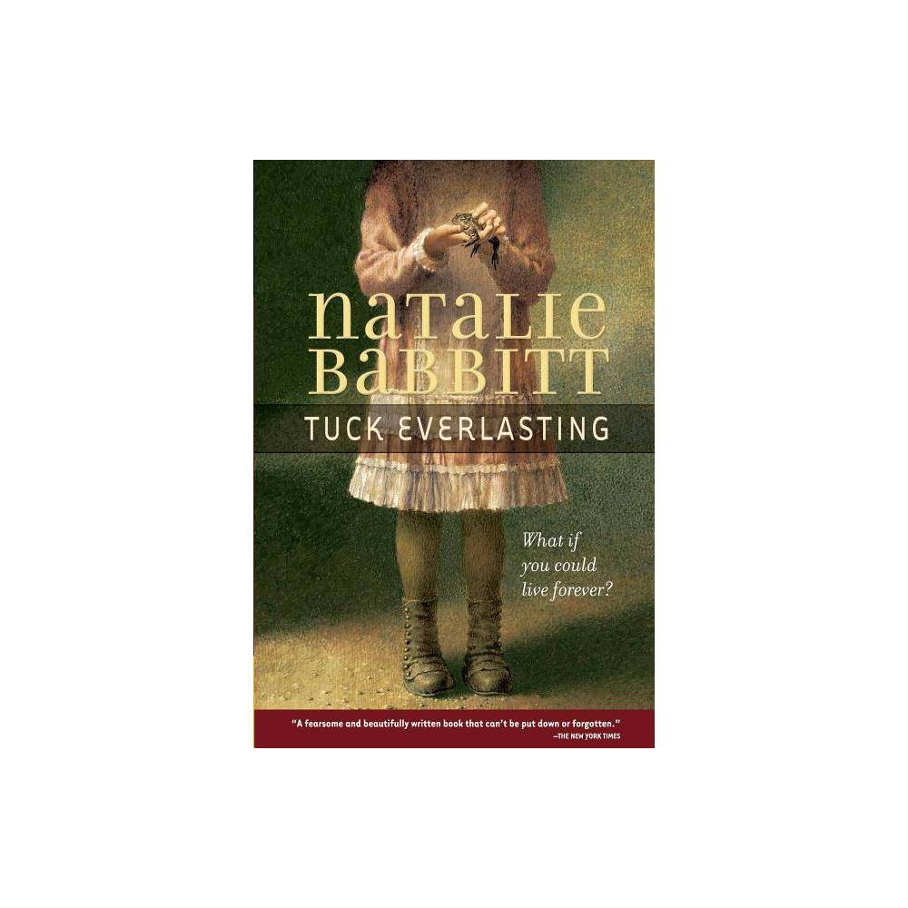 Natalie Babbitt Tuck Everlasting (Paperback) - Natalie Babbit