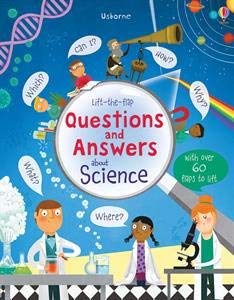 Lift-the-flap Questions and Answers About Science - Katie Daynes