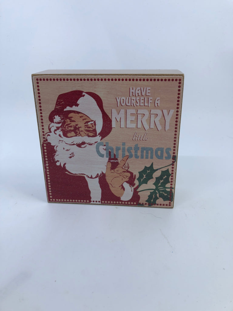 HAVE YOURSELF SANTA BLOCK SIGN.