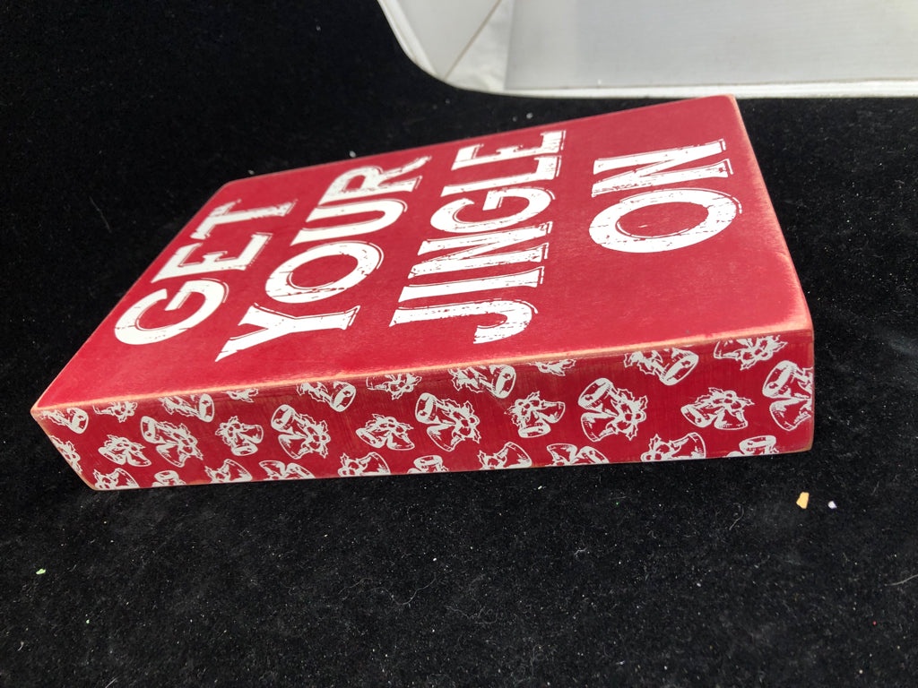 RED/WHITE GET YOUR JINGLE ON BLOCK SIGN.