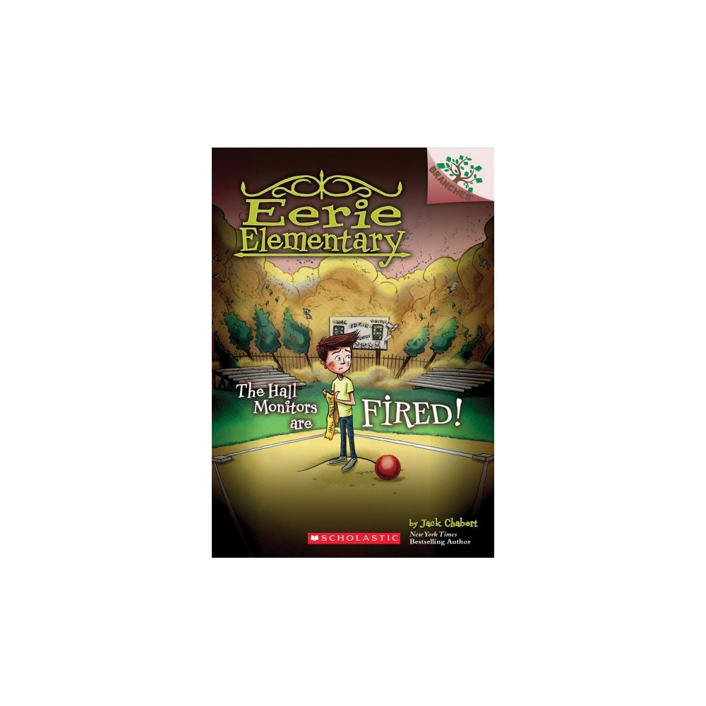 Pre-Owned the Hall Monitors Are Fired!: a Branches Book (Eerie Elementary #8): V