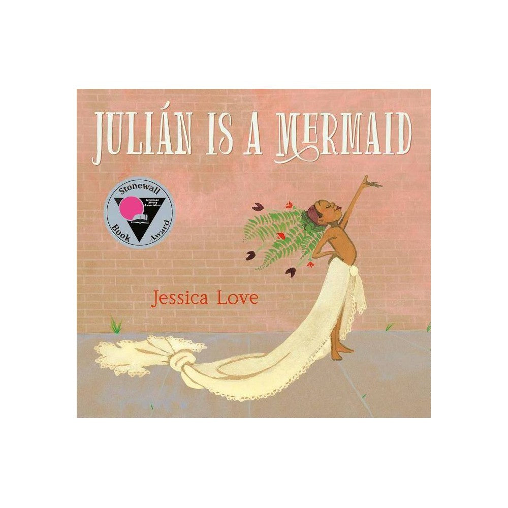 Julián Is a Mermaid (Hardcover) - Jessica Love