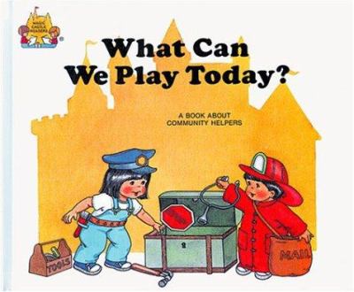 Magic Castle Readers: What Can We Play Today? (Hardcover) - Moncure, Jane Belk