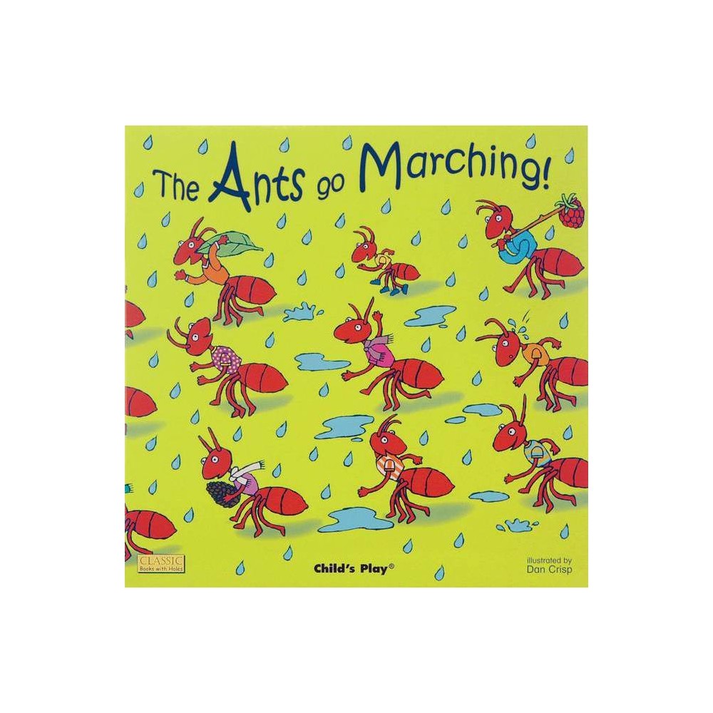 Classic Books with Holes 8x8: the Ants Go Marching (Paperback) - Crisp, Dan