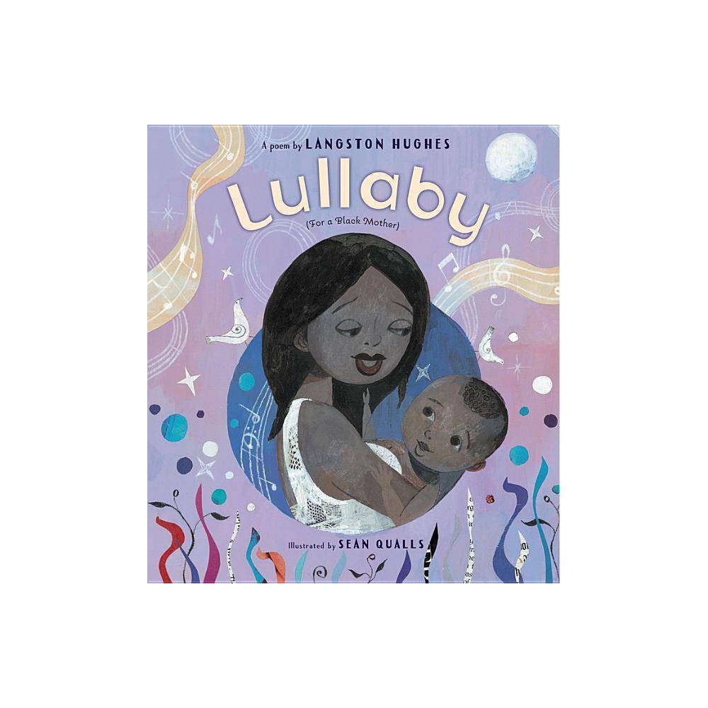 Lullaby (for a Black Mother) (Hardcover) - Hughes, Langston / Qualls, Sean