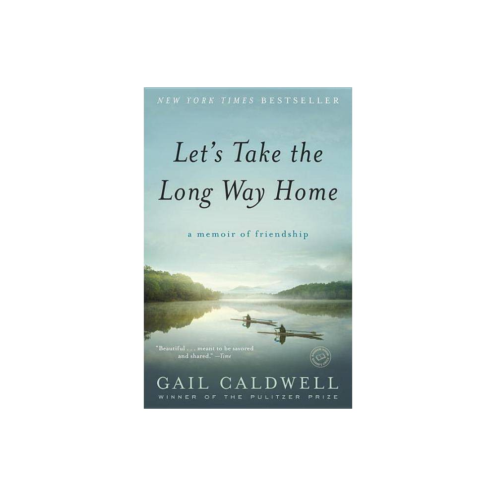 Let's Take the Long Way Home: Caldwell, Gail [Used - Fair] [Softcover] - Gail Ca