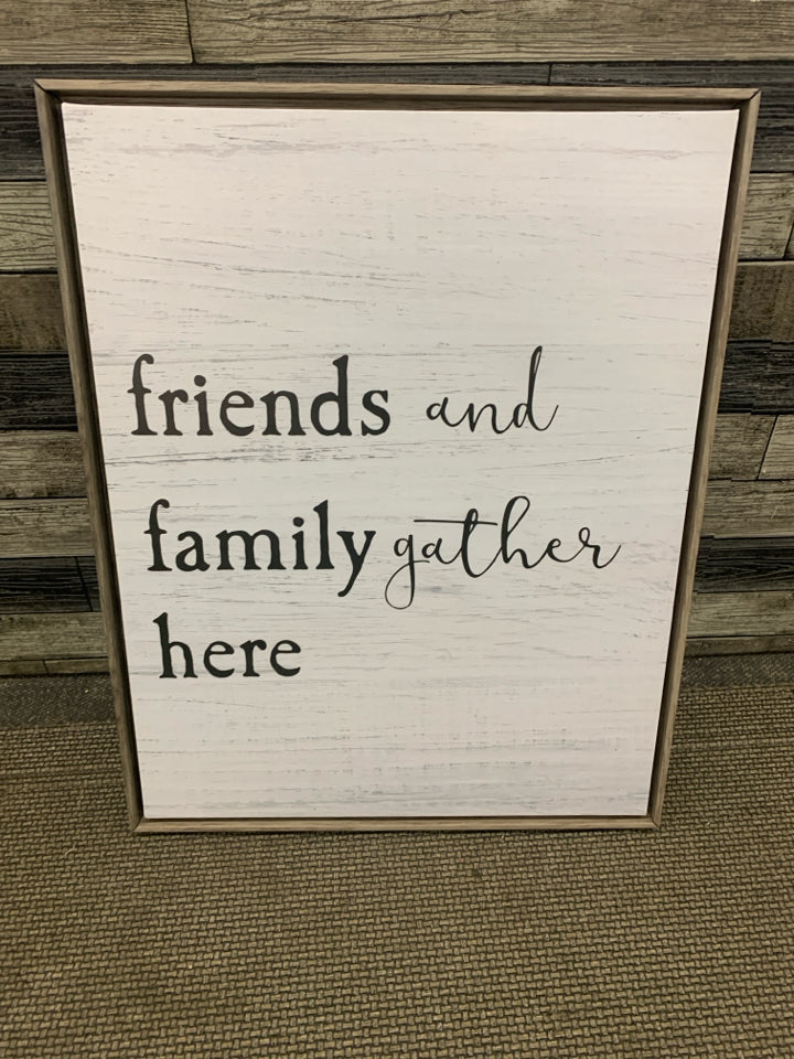 FRAMED CANVAS FRIENDS AND FAMILY GATHER HERE.