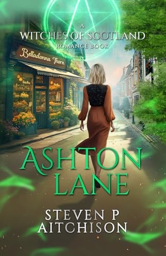 The Witches of Scotland Romance Series: Ashton Lane (the Witches of Scotland Rom