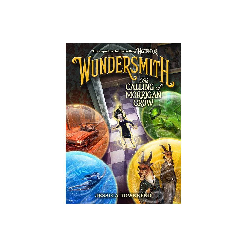 Wundersmith : the Calling of Morrigan Crow - (Nevermoor) by Jessica Townsend (Ha