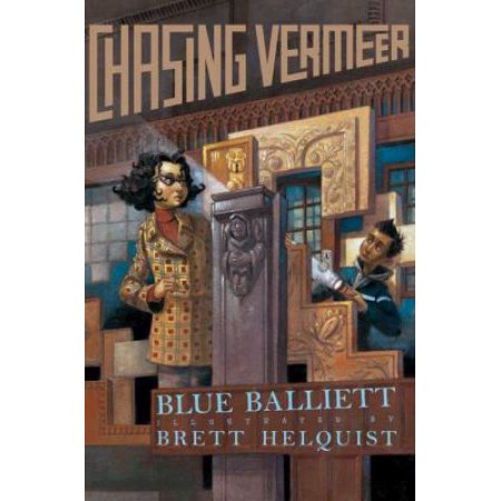 Chasing Vermeer - Balliett, Blue / Helquist, Brett