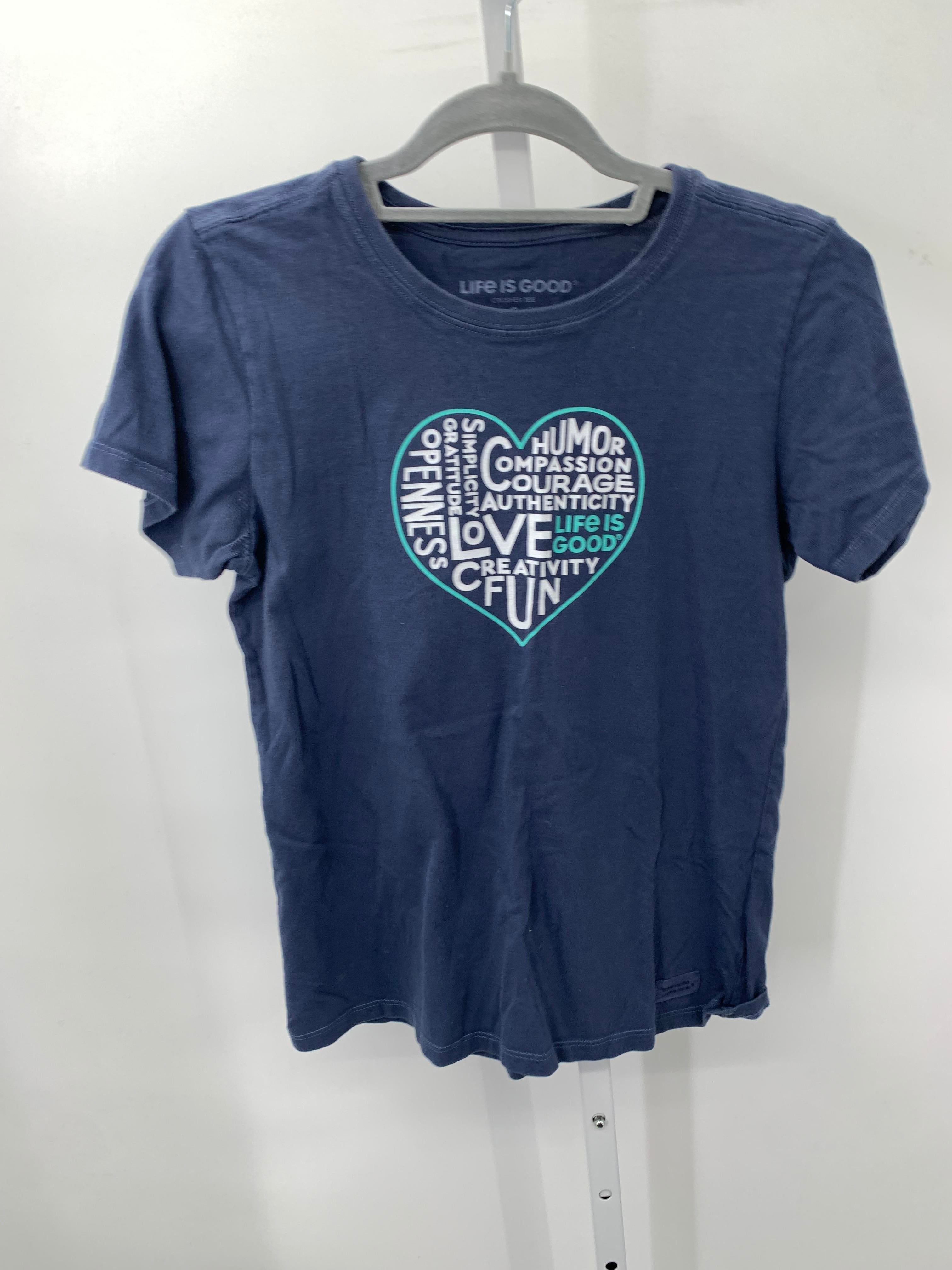 Life is Good Size Small Misses Short Sleeve Shirt
