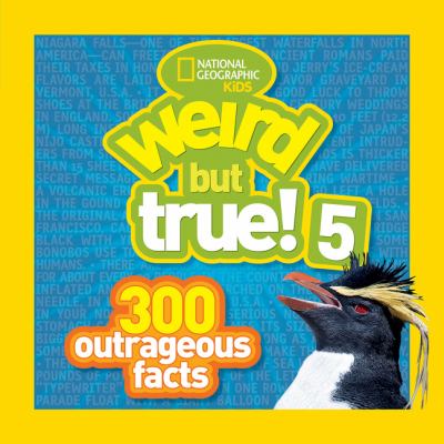 Weird but True 5 300 Outrageou National Geographic Kids [Used - Very Good] [Soft