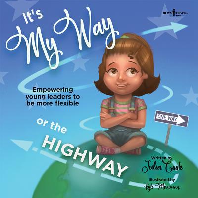 Julia Cook Cook Julia It's My Way or the Highway (Paperback) - Julia Cook