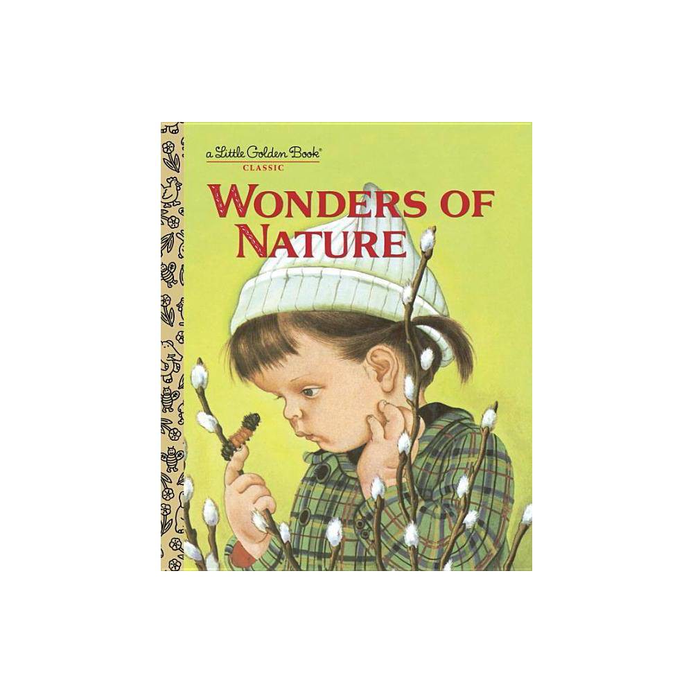 Wonders of Nature (Little Golden Book) Watson, Jane Werner [Used - Very Good] [H