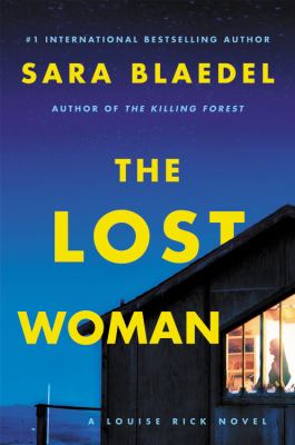 The Lost Woman by Sara Blaedel - Blaedel, Sara