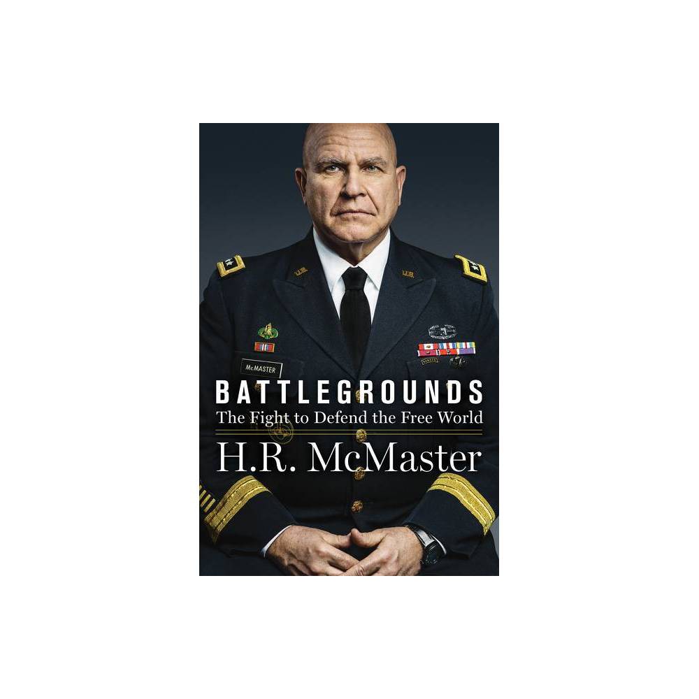 Battlegrounds: the Fight to Defend the Free World  (Hardcover) -