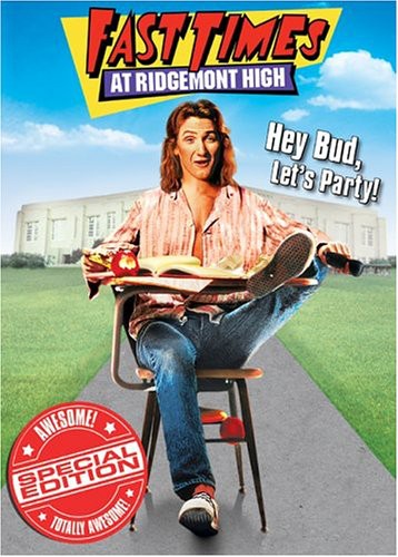 Fast Times at Ridgemont High -