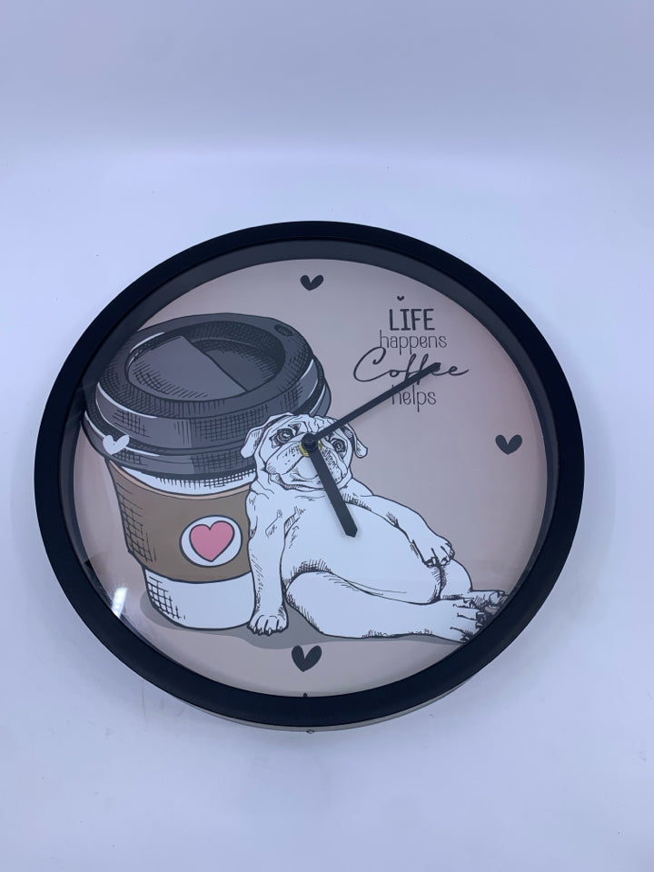 LIFE HAPPENS CLOCK W PUG + COFFEE.