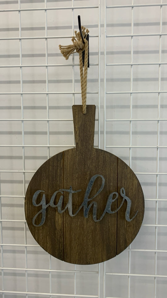 RUSTIC "GATHER" CUTTING BOARD SIGN.