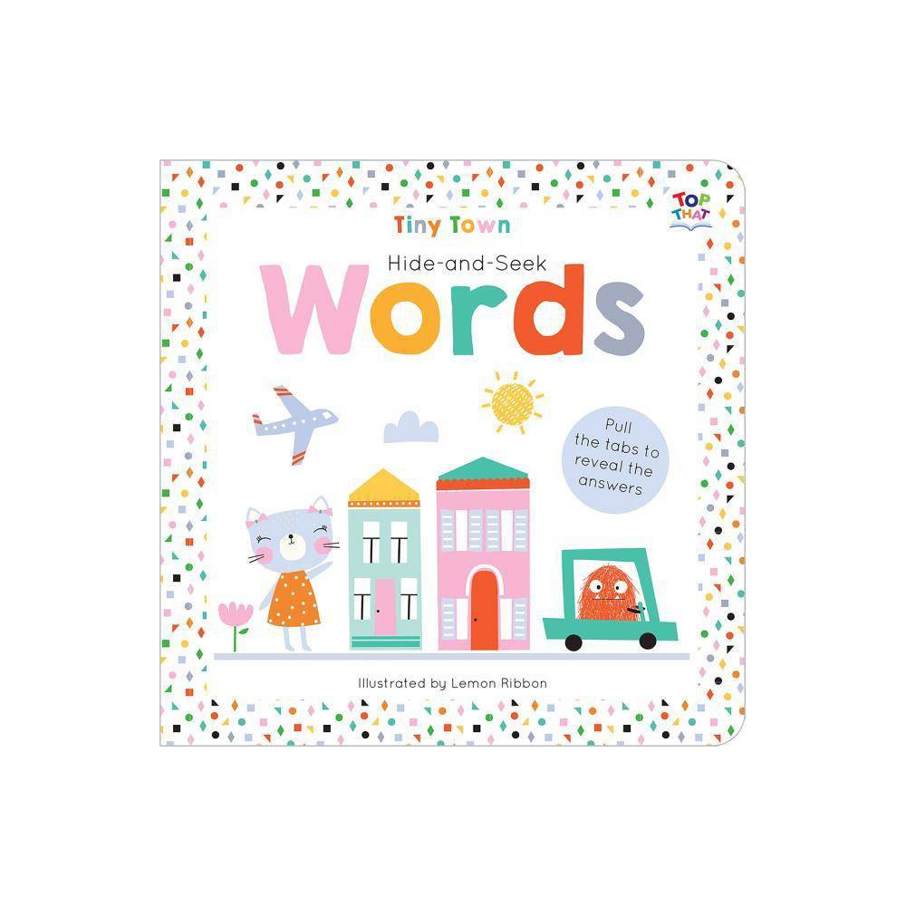 Tiny Town Hide and Seek Board Books: Tiny Town Hide and Seek Words (Board Book)