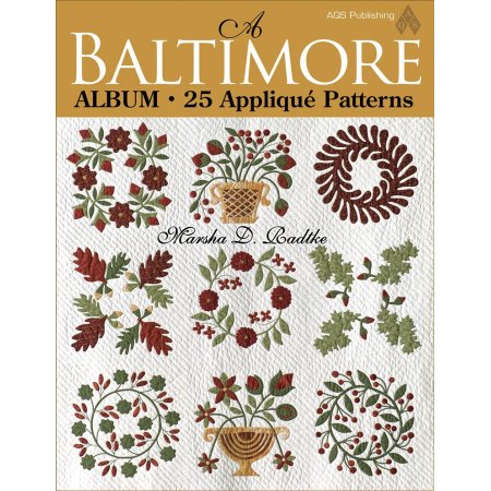 A Baltimore Album: 25 Applique Patterns - Radtke, Marsha D.