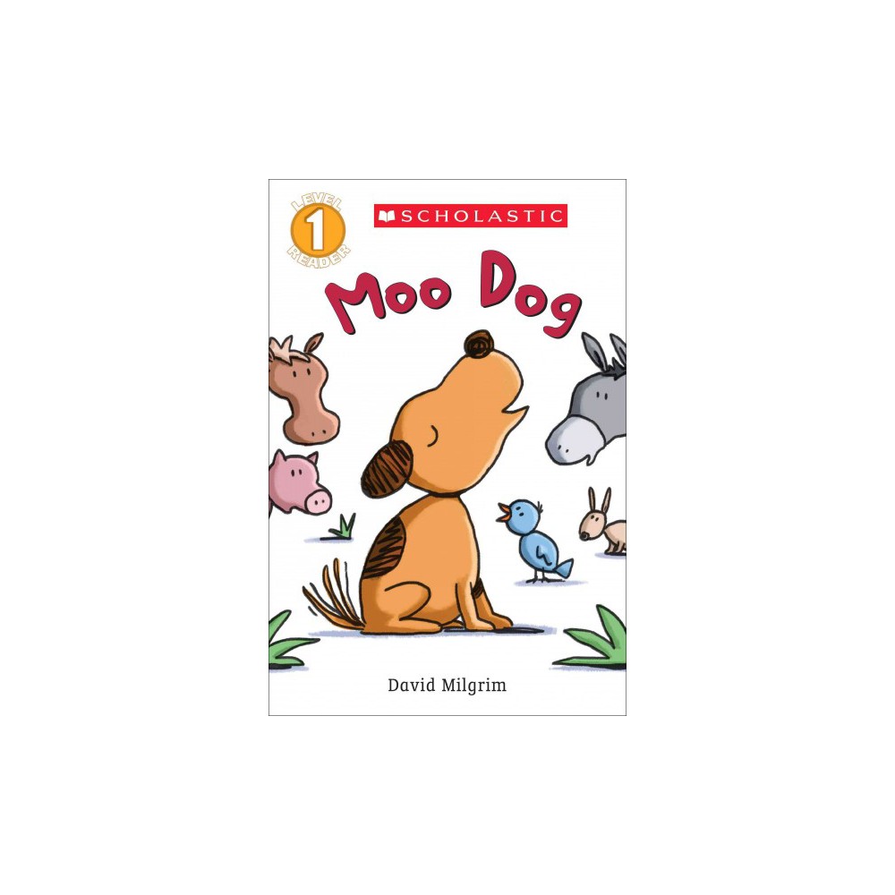 Moo Dog (Scholastic Reader, Level 1) - Milgrim, David