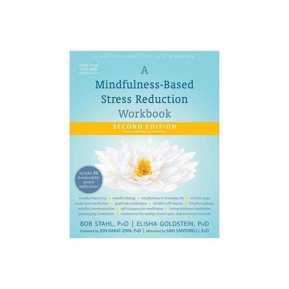 A MindfulnessBased Stress Reduction Workbook -