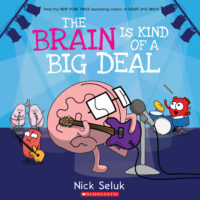 The Brain Is Kind of a Big Deal Nick Seluk [Used - Fair] [Softcover] -