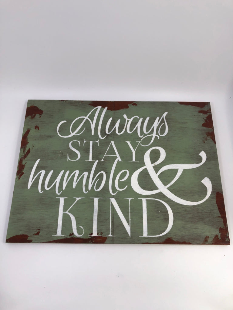 ALWAYS STAY HUMBLE WOOD WALL HANGING.