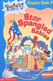 Rugrats Star Spangled Babies (Chapter Book 3) - kitty-richards
