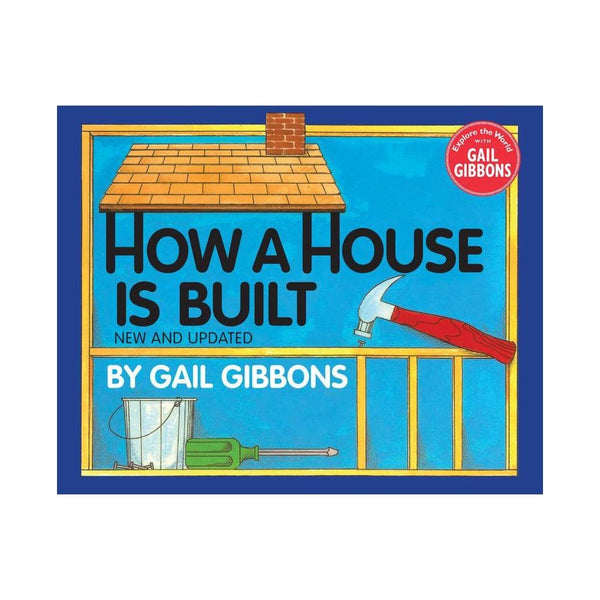 How a House Is Built - Gibbons, Gail