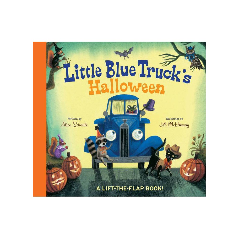 Little Blue Truck's Halloween by Alice Schertle - Alice Schertle