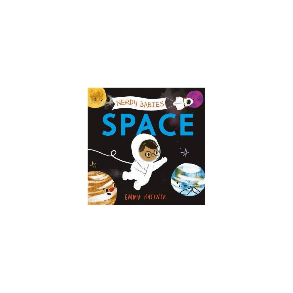 Nerdy Babies: Nerdy Babies: Space (Series #2) (Board Book) -