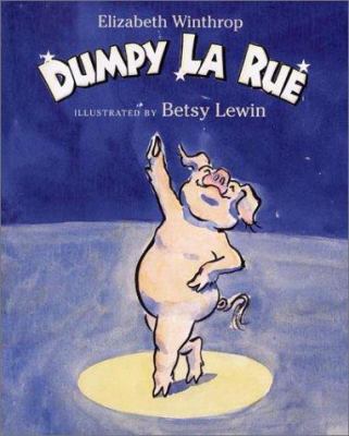 Pre-Owned Dumpy La Rue 9780805063851 - Winthrop, Elizabeth / Lewin, Betsy