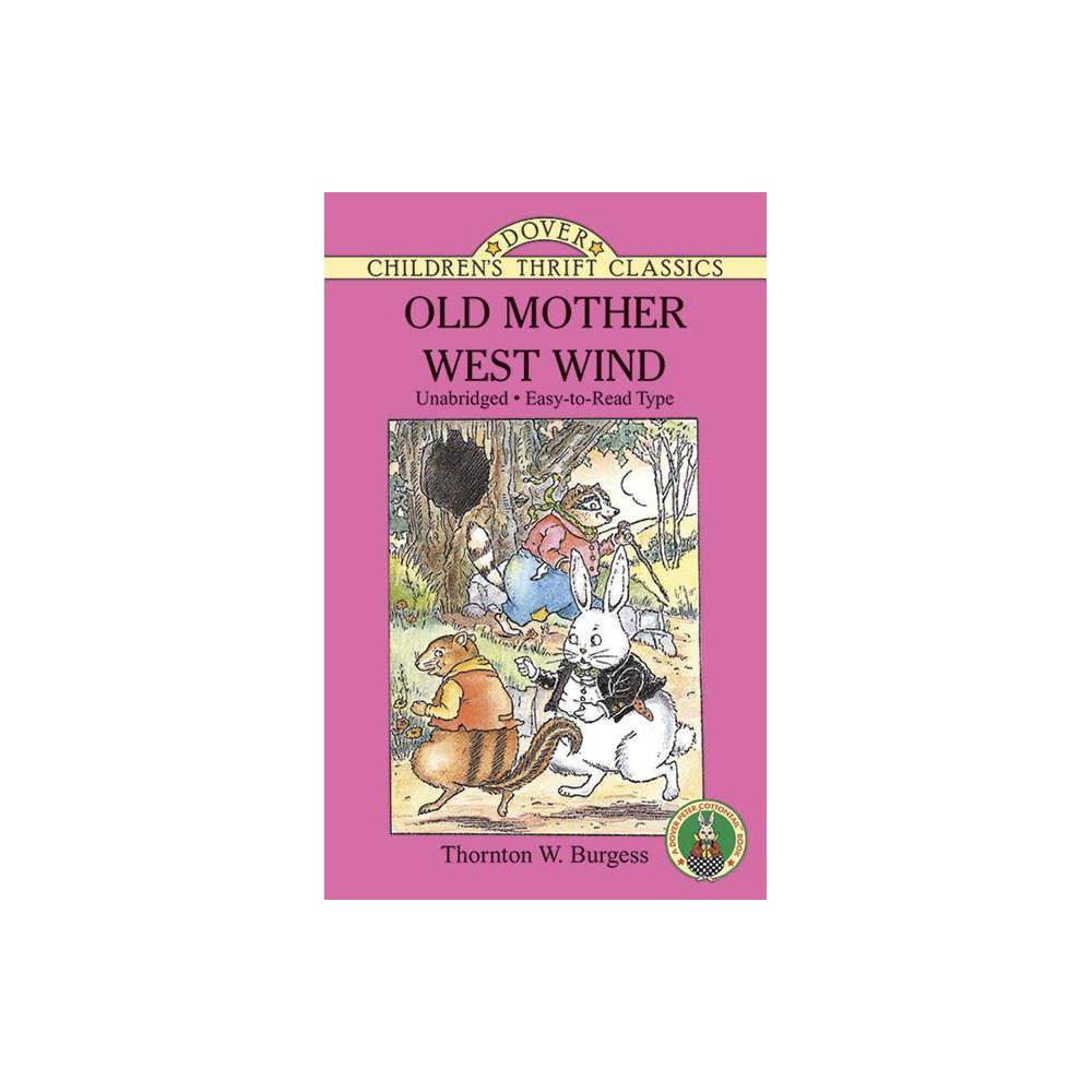 Dover Children S Thrift Classics: Old Mother West Wind (Paperback) - Burgess, Th