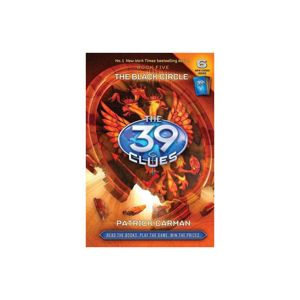 The 39 Clues 5: the Black Circle [with 6 Game Cards] Carman, Patrick [Used - Fai