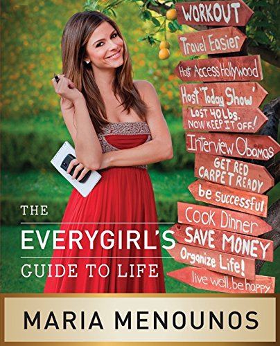 EveryGirl's Guide to Life - Maria Menounos