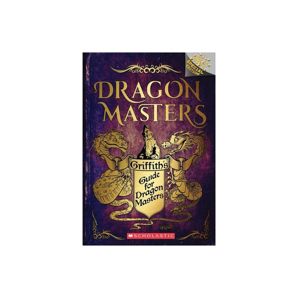 Griffith's Guide for Dragon Masters : a Branches Special Edition (Dragon Masters