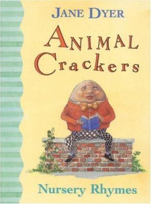 Animal Crackers: Nursery Rhymes - Jane Dyer