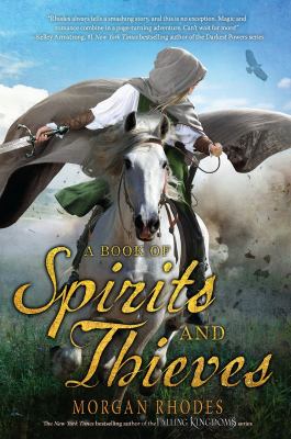 A Book of Spirits and Thieves by Morgan Rhodes - Rhodes, Morgan