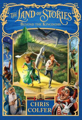 Land of Stories: Beyond the Kingdoms - Chris Colfer