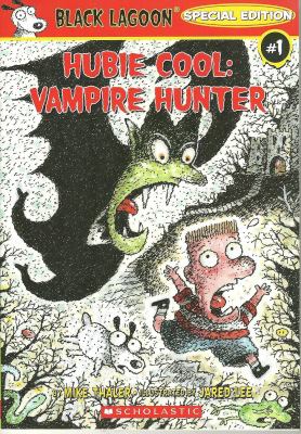 Hubie Cool: Vampire Hunter - Mike Thaler