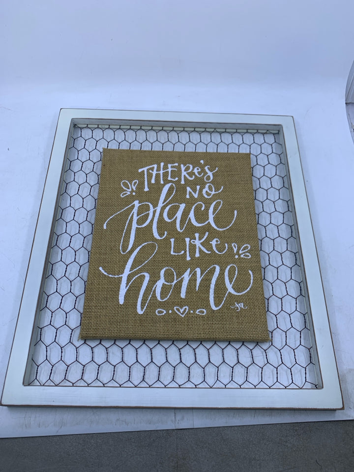 CHICKEN WIRE BACK THERE'S NO PLACE IN WHITE FRAME WALL ART.