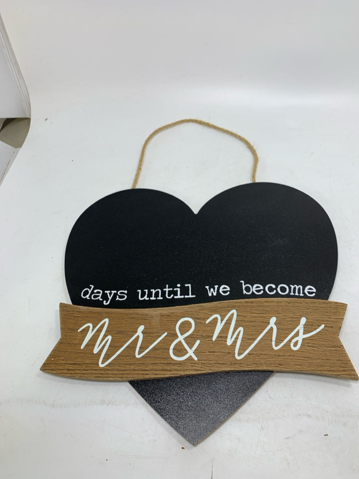 CHALK BOARD DAYS UNTIL WE BECOME HEART SHAPED WALL HANGING.