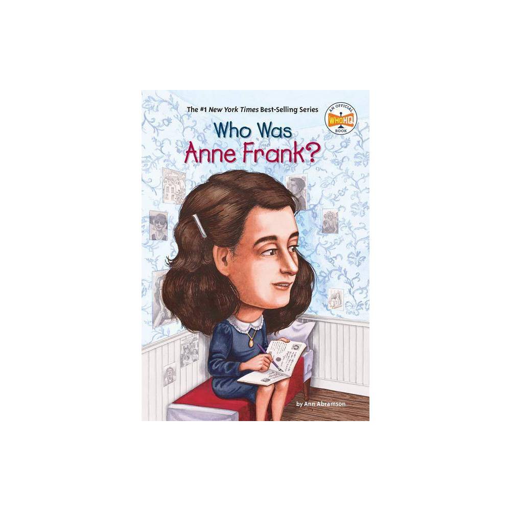 Who Was Anne Frank? by Ann Abramson (Paperback) - Abramson, Ann / Harrison, Nanc
